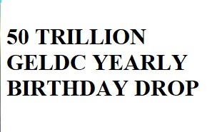 50 trillion GELDC drop yearly at your birthday